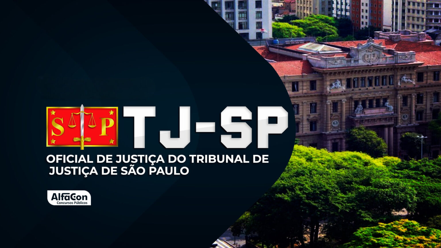 Saiba Tudo Sobre O Concurso TJ SP Para Escrevente Blog Do AlfaCon