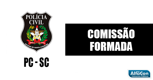 CONCURSO PC-SC: comissão formada!