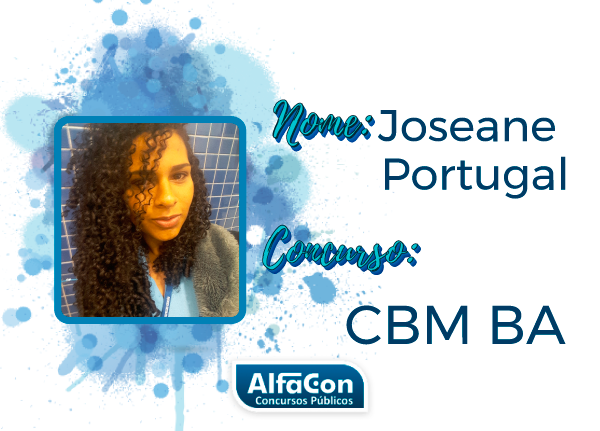 Depoimento da Alfartana aprovada em 1º lugar no CBM BA – Joseane Portugal