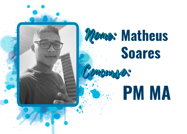 Depoimento Matheus Soares – Aprovado na PM MA