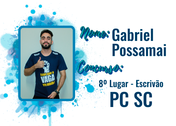Depoimento Gabriel Possamai – Aprovado em 8º Lugar na PC SC