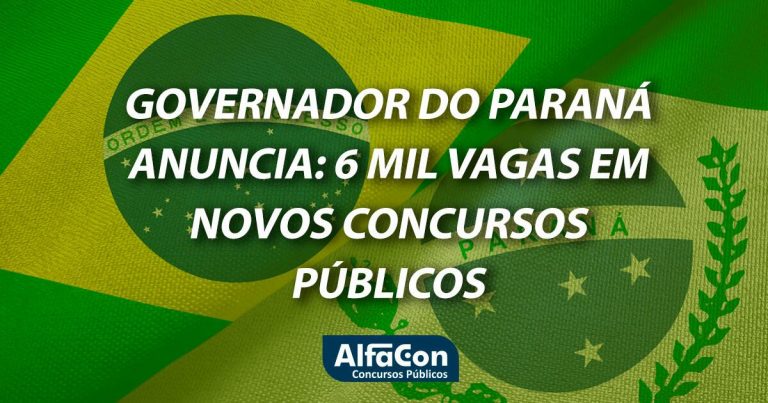 Governador do Paraná anuncia: 6 mil vagas em novos concursos públicos