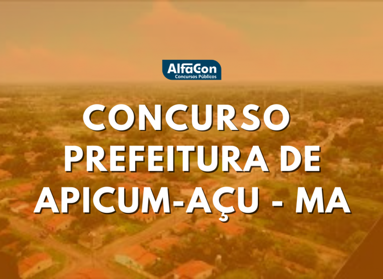Concurso Prefeitura de Apicum-Açu MA: inscrições abertas para 64 vagas