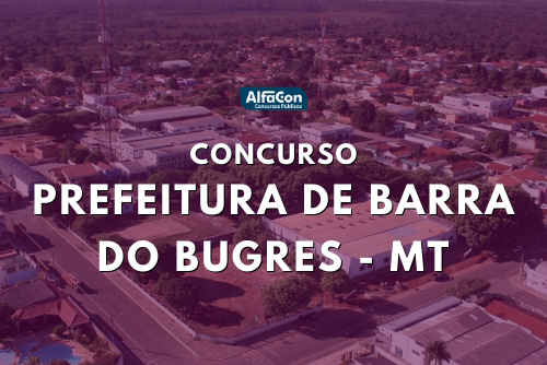 As chances do concurso de Barra do Bugres são destinadas a candidatos de todos os níveis escolares. Remunerações chegam a R$ 6,3 mil