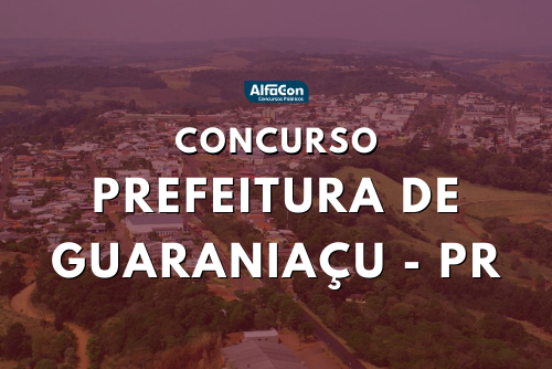 Concurso Prefeitura de Guaraniaçu PR abre inscrições para professor