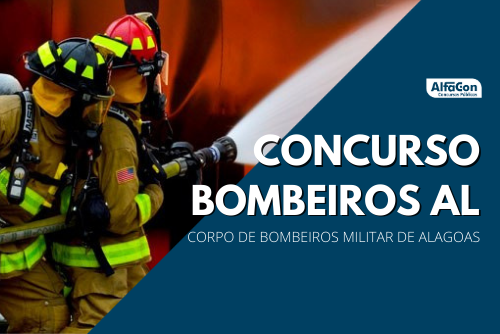 Novo concurso Bombeiros Alagoas contará com oportunidades para cargos de soldados combatentes e oficiais. Nível médio e iniciais até R$ 6,7 mil