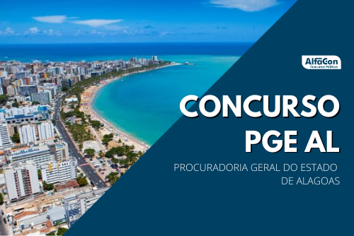 O concurso PGE AL (Procuradoria Geral do Estado de Alagoas) contará com 15 vagas de procurador. Nível superior e inicial de R$ 30,4 mil