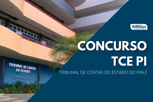 O novo concurso TCE PI (Tribunal de Contas do Estado do Piauí) será organizado pela Fundação Getúlio Vargas, para cargos de níveis médio e superior