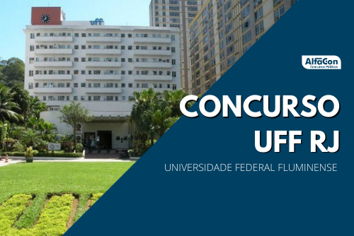 Concurso UFF reabrirá inscrições para cargos técnico-administrativos; veja datas
