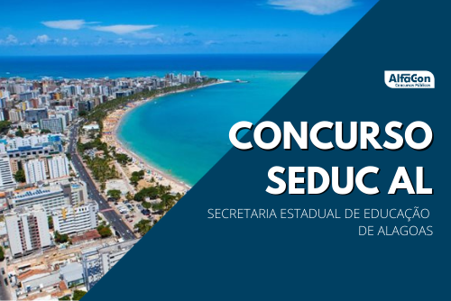 Novo concurso Seduc AL (Secretaria Estadual de Educação de Alagoas) já havia sido anunciado pelo governador Renan Filho para ocorrer em 2021