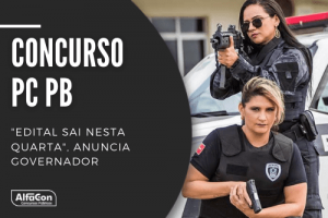Novo concurso PC PB (Polícia Civil da Paraíba) contará com 1.400 oportunidades para diversos cargos, de níveis médio e superior
