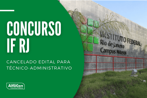 Concurso IFRJ 2021: Sai edital para técnicos administrativos