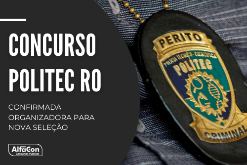 Concurso Politec RO: confirmada organizadora para nova seleção