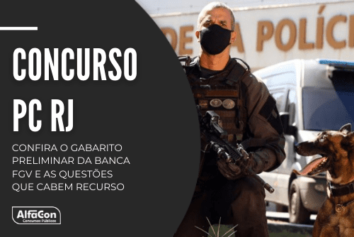 Concurso PC RJ: confira as questões que cabem recurso e os modelos para orientar-se!