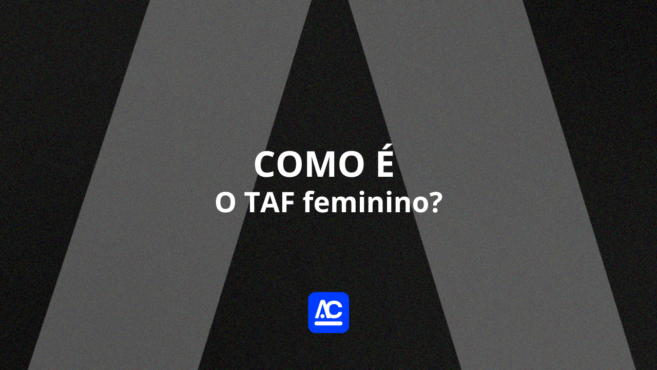 Como é o TAF feminino?