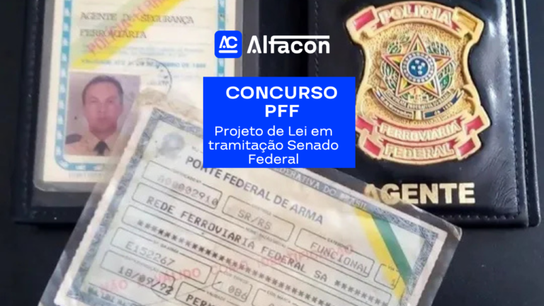 Imagem sobre Concurso PFF: Projeto de Lei Policial Ferroviário novo concurso. Imagem contem identificação da instituição e carteira do Ministério da Justiça e brasão da Policia Ferrovia Federal