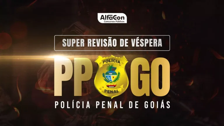 Aulão Véspera Concurso Policial Penal GO – PRESENCIAL