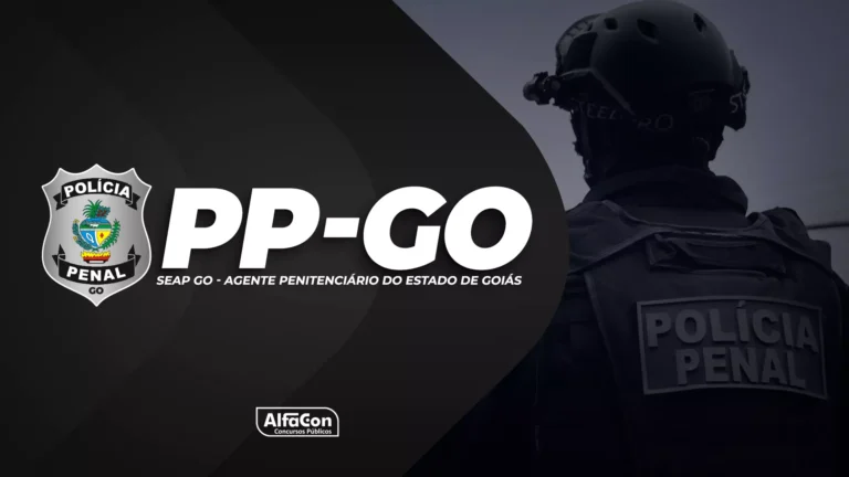 Análise do edital concurso Polícia Penal GO