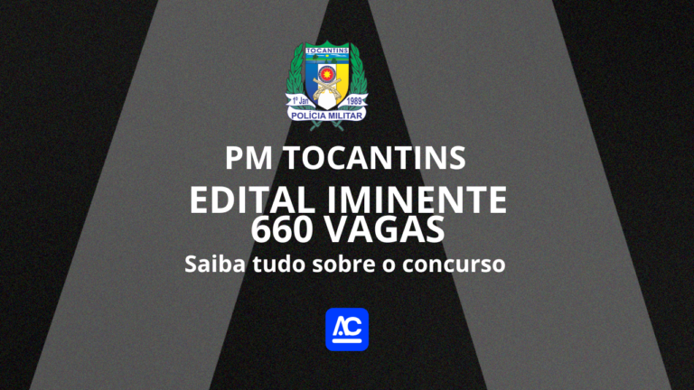 Concurso PM TO: Banca FGV para 660 vagas Oficial e Soldado