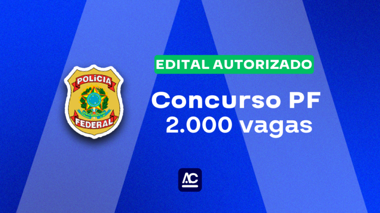 Concurso Polícia Federal:  novo edital para 2025 mais 2 mil vagas