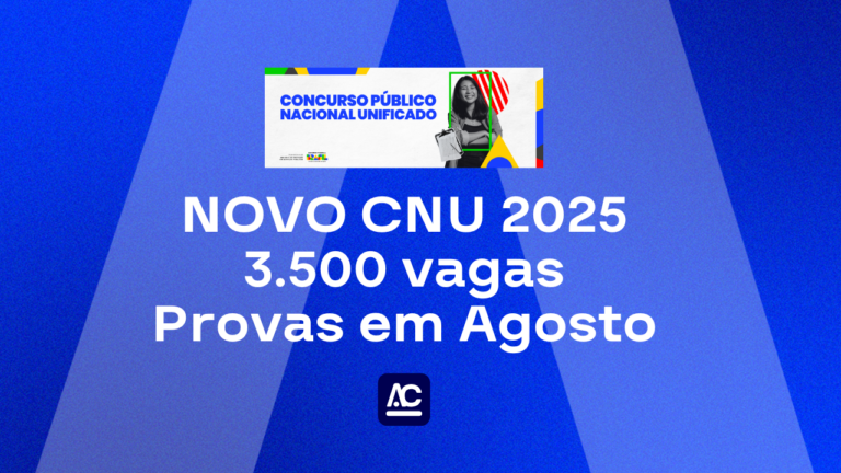 Concurso CNU: novo CNU 2025 com 3.500 vagas