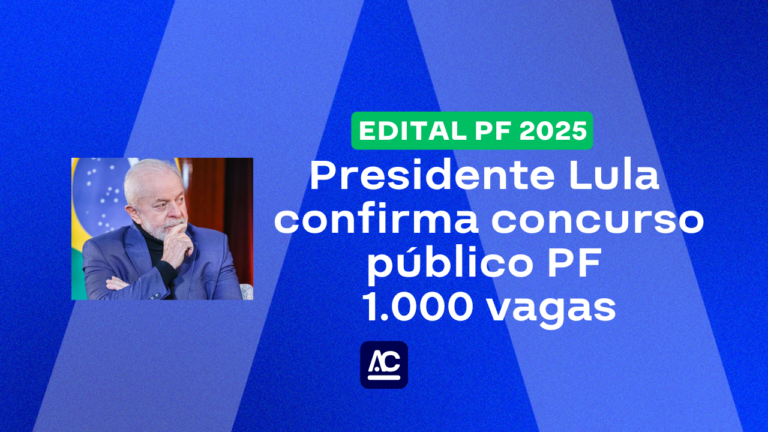 Concurso PF Presidente Lula confirma concurso público