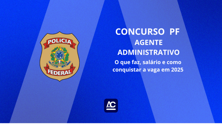 Agente Administrativo PF: o que faz e como conquistar a vaga