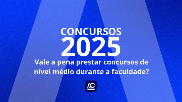 Vale a pena prestar concursos de nível médio durante a faculdade?