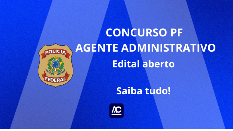 Concurso Agente Administrativo PF: edital aberto em 2025