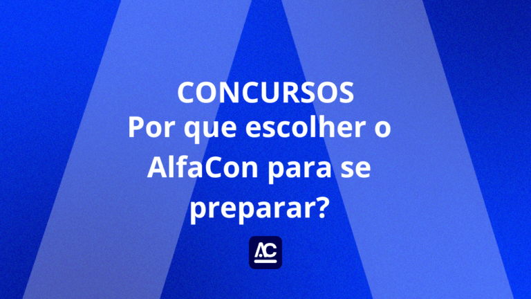 Por que escolher o AlfaCon para se preparar?