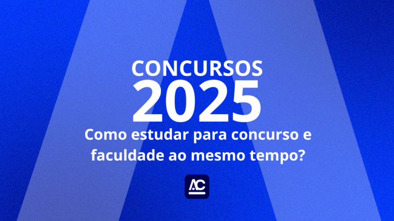 Como estudar para concurso e faculdade ao mesmo tempo?