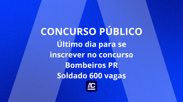 Último dia para se inscrever no concurso Bombeiros PR