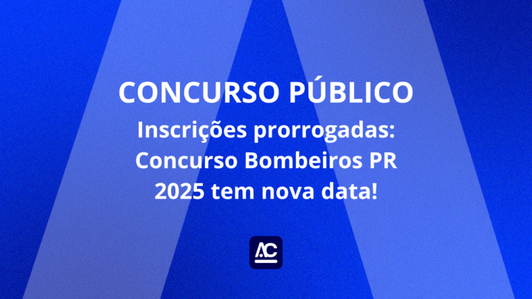 Inscrições prorrogadas: Concurso Bombeiros PR 2025 tem nova data!