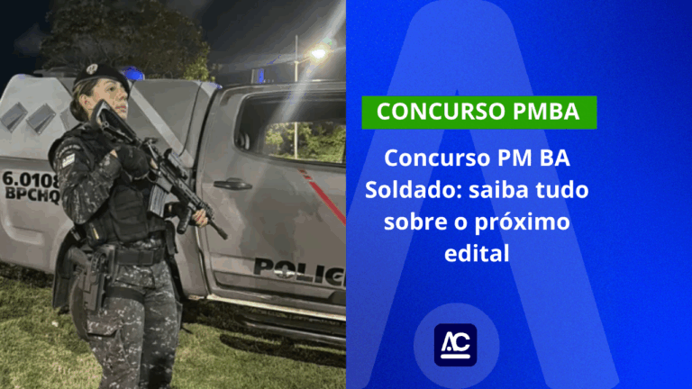 Concurso PM BA Soldado: saiba tudo sobre o próximo edital